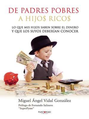 cover image of De padres pobres a hijos ricos